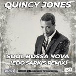 Quincy Jones - Soul Bossa Nova (Edo Sarkis Remix)