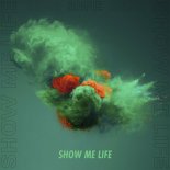 Siine & Frank Moody - Show Me Life