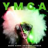 Marc Korn & Michael Roman - Ymca (Short Edit)