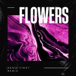 Miley Cyrus - Flowers (Denis First Remix) (Extended Mix)