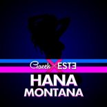 Gacek & Este - Hana Montana