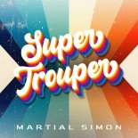 Martial Simon - Super Trouper  (Extended Mix)