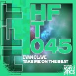 Evan Clave - Take Me On The Beat (Original Mix)