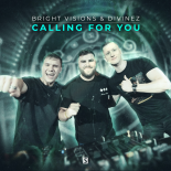 Bright Visions & Divinez - Calling for You (Original Mix)
