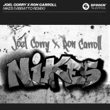 Joel Corry & Ron Carroll - Nikes (Vibratto Remix)