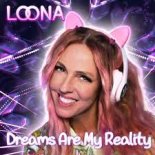 Loona - Dreams Are My Reality (Radio Edit)