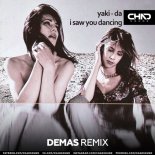 Yaki-Da - I Saw You Dancing (Demas Radio Edit)