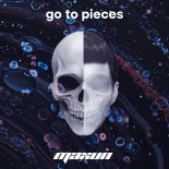 Maxun - Go to Pieces