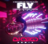 2 Brothers On The 4th Floor - Fly 2023 (DJ Cargo Extended Remix)