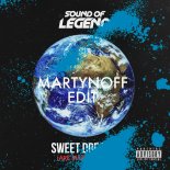 Sound Of Legend - Sweet Dreams (Martynoff Edit)