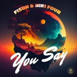 FISUN, Niki Four - You Say