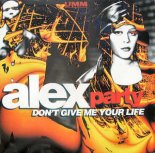 Alex Party - Don t Give Me Your Life (Original Radio Edit) (1995)