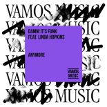 Damn! It's Funk Feat. Linda Hopkins - Anymore (Original Mix)
