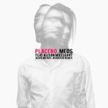 Placebo feat. Alison Mosshart - Meds (Denis Bravo x Bordack Radio Edit)