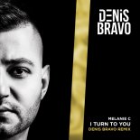 Melanie C - I Turn To You (Denis Bravo Radio Edit)