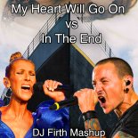 Linkin Park vs. Celine Dion - Heart Will Go On In The End (DJ Firth EDM Version)