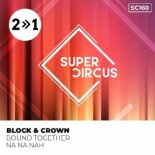 Block & Crown - Bound Together (Original Mix)