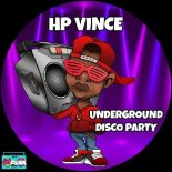 HP Vince - Underground Disco Party (Original Mix)