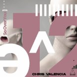 Chris Valencia - So Over You (Extended Mix)