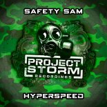 Safety Sam - Hyperspeed (Original Mix)
