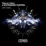 Talla 2xlc & Schwarze Puppen - Der Nebel (Extended Mix)