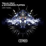 Talla 2xlc & Schwarze Puppen - Der Nebel