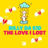 Billy Da Kid - The Love I Lost (Extended Mix)