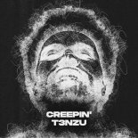 T3NZU - Creepin'