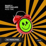 Shugz x Greg Oakland - Acid Time (Original Mix)