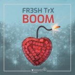 FR3SH TrX - Boom (Radio Edit)