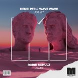 Henri PFR & Wave Wave - Juliet (Robin Schulz Extended Remix)