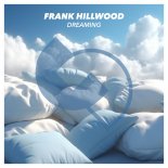 Frank Hillwood - Dreaming