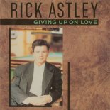 Rick Astley - Giving Up On Love (7 R&B Version)