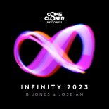 B Jones & Jose AM - Infinity 2023 (Extended Mix)