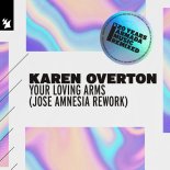 Karen Overton - Your Loving Arms (Jose Amnesia Extended Rework)