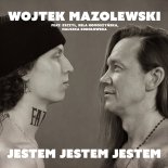 Wojtek Mazolewski, Szczyl, Bela Komoszyńska, Pola Atmańska, Joanna Halszka Sokołowska - Jestem Jestem Jestem