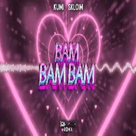 Kumi , Skolim - Bam Bam Bam (LSB REMIX) 2023