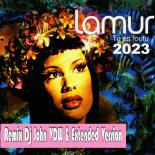 LAMUR - Tu Es Foutu 2023 (Remix Dj John VDW & Extended Version)