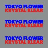 Krystal Klear - Tokyo Flower (Extended Mix)
