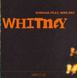 Kormak feat. MISS DRE - Whitney (Extended Mix)