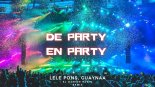 Lele Pons, Guaynaa - De Party En Party (El DaMieN Radio Remix)