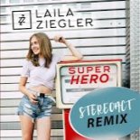 Laila Ziegler - Superhero (Stereoact Remix)