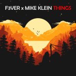 F3VER x Mike Klein - Things