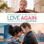 Celine Dion - I Will Be (from the Motion Picture Soundtrack Love Again)