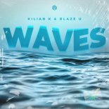 Kilian K & Blaze U - Waves