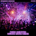 Mike Newman - Close Your Eyes (Original Mix)