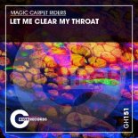 Magic Carpet Riders - Let Me Clear My Throat (Original Mix)
