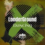 LonderGround - Dancing (Bruno Mendoza Remix)