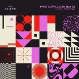 Phat Suppli & Dan Hayes - Girls Wanna (Original Mix)