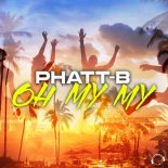 Phatt-B - Oh My My (Extended Mix)